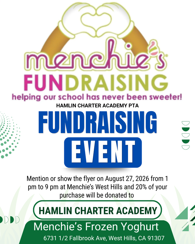 Hamlin PTA Fundraiser:  August 27, 2026  |  1:00 PM - 9:00 PM  | Menchie's Frozen Yoghurt   6731 1/2 Fallbrook Ave, West Hills, CA 91307, USA Featured Photo