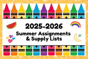 Crayon background with title that says 2025-2026 Summer Assignment and Supply Lists