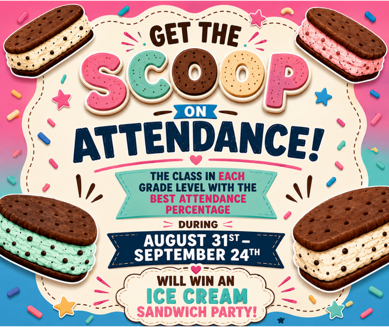 Announcement for attendance rewards with ice cream sandwich graphic.
