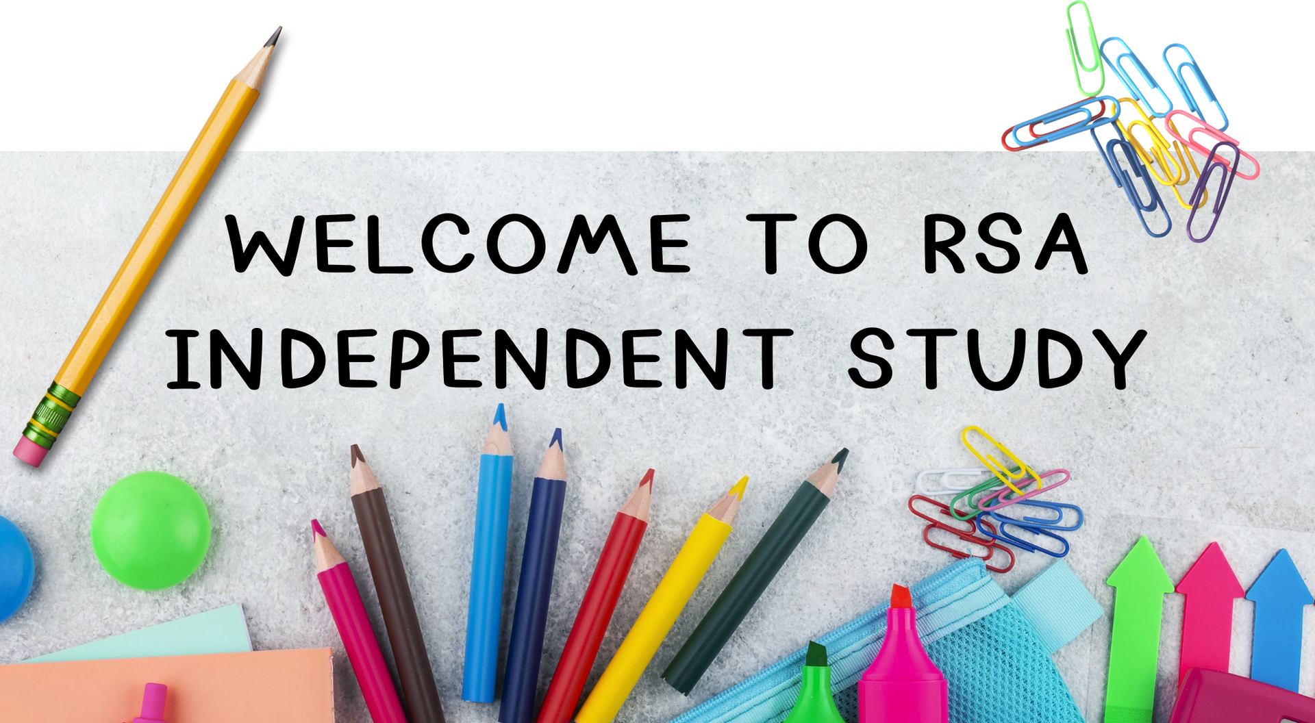WELCOME TO RSA INDEPENDENT STUDY
