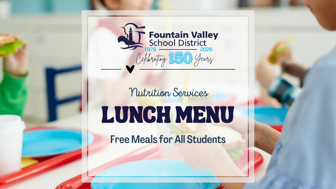 Lunch menu featuring free meals for all students.