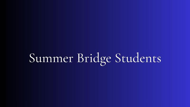 summer bridge students