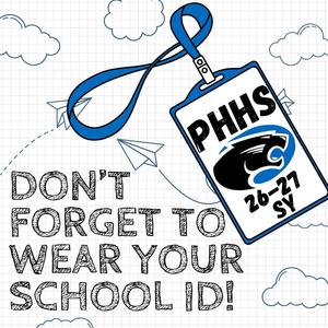 graphic that says "Don't forget to wear your school ID"