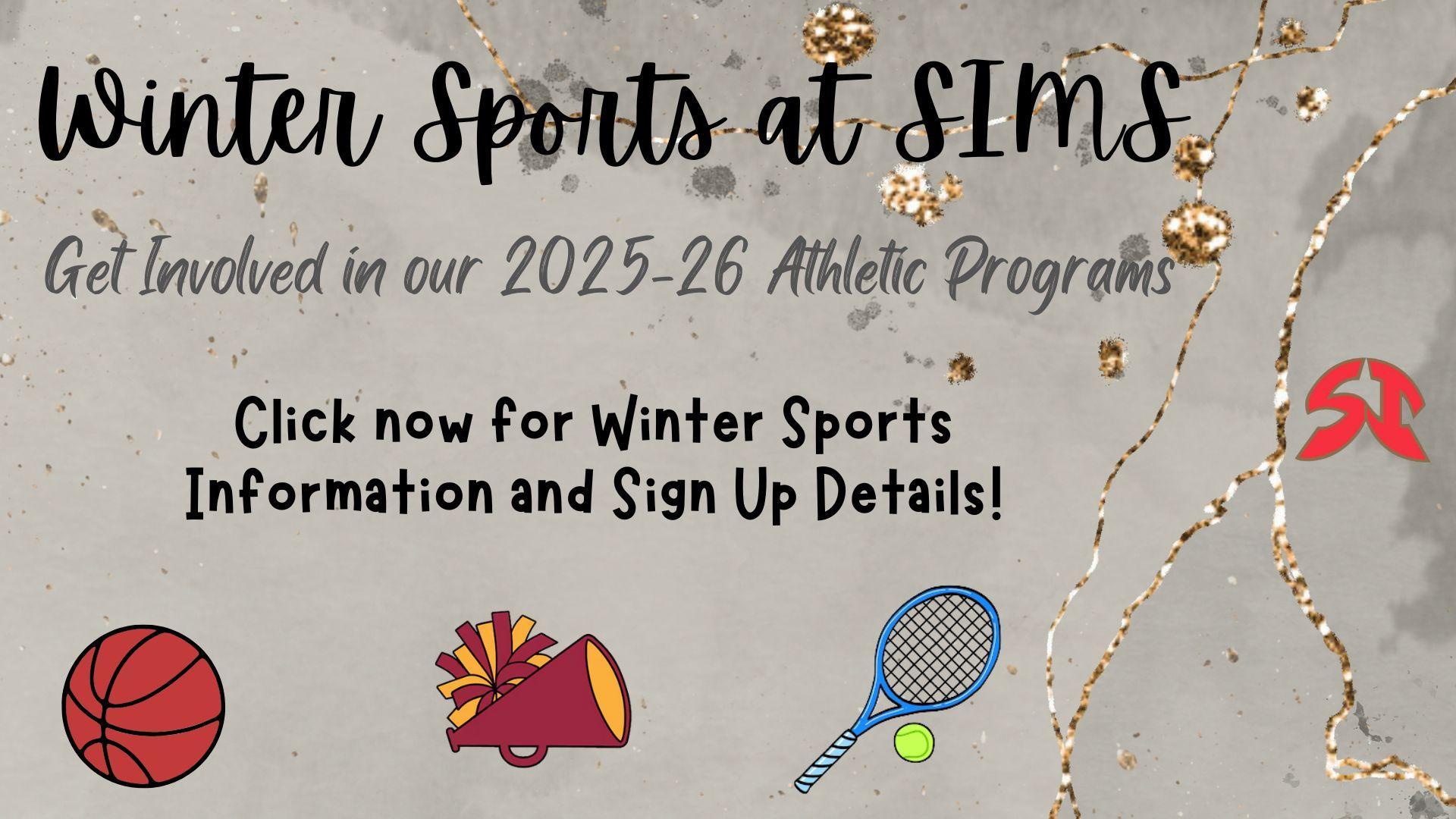 Text promoting winter sports at SIMS with sports icons for basketball, cheerleading, and tennis.