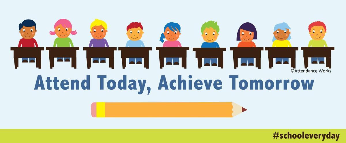 Attend Today, Achieve Tomorrow