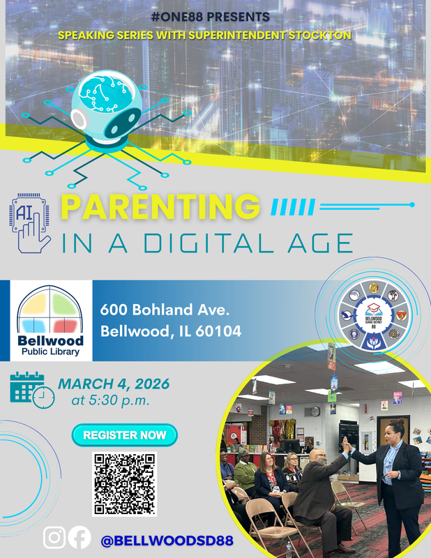 Superintendent's Speaking Series AI: Parenting in a Digital Age on March 4 at the Bellwood Public Library