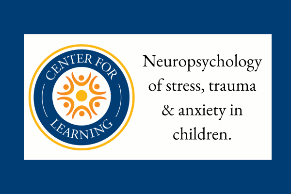 Neuropsychology of stress, trauma & anxiety in children.