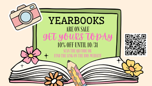 Yearbooks are on Sale Get yours today 10% off until 1031.png