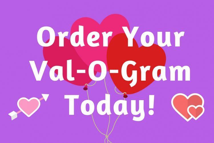 Val-O-Gram Order Due Jan 30!