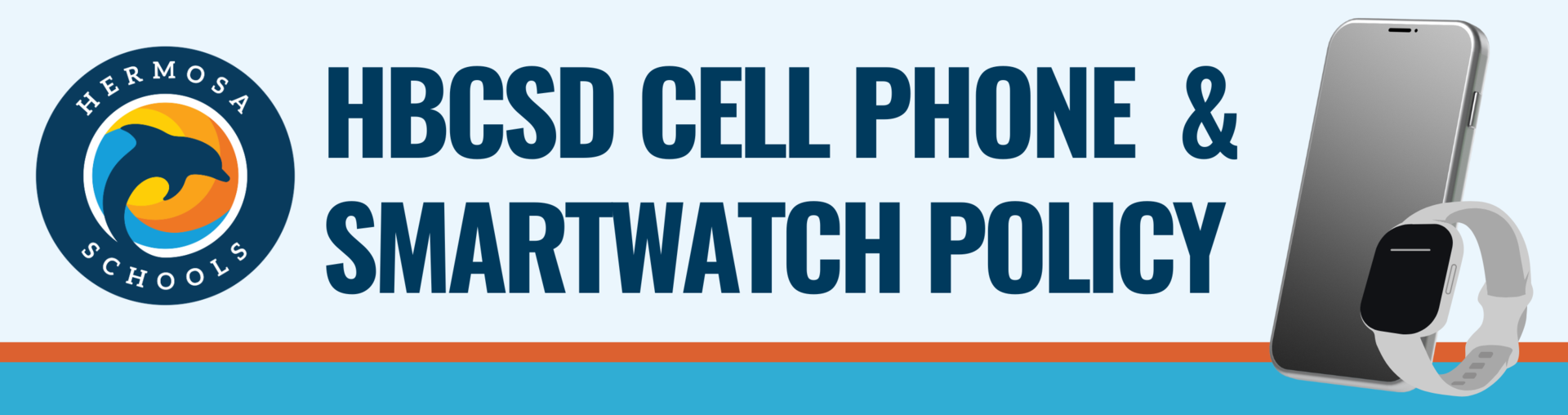 HBCSD Student Cell Phones & Smartwatches Policy