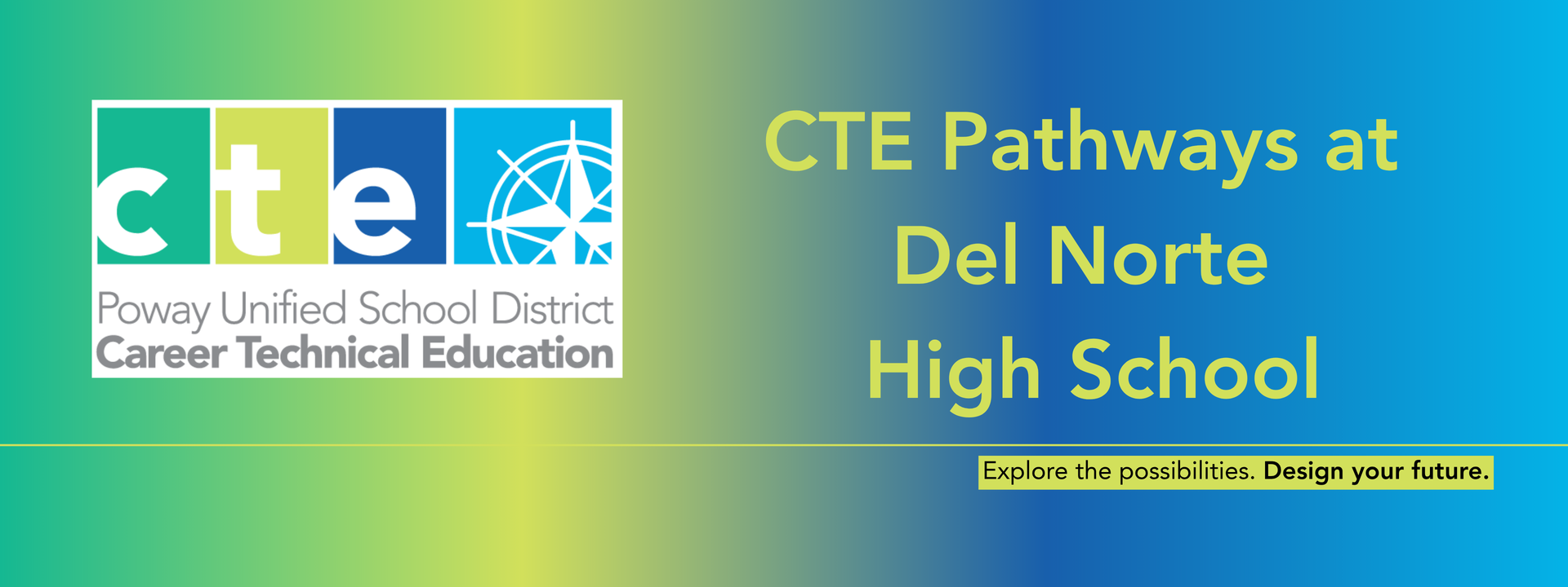 Poway Unified CTE Pathways at Del Norte High School