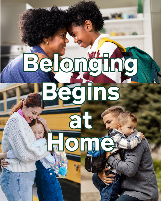 Belonging Begins at Home