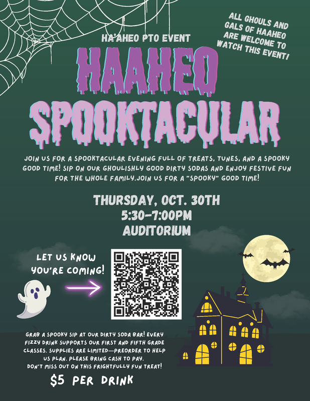 Ha'aheo Spooktacular: Thursday, 10/30 • 5:30-7:00pm
