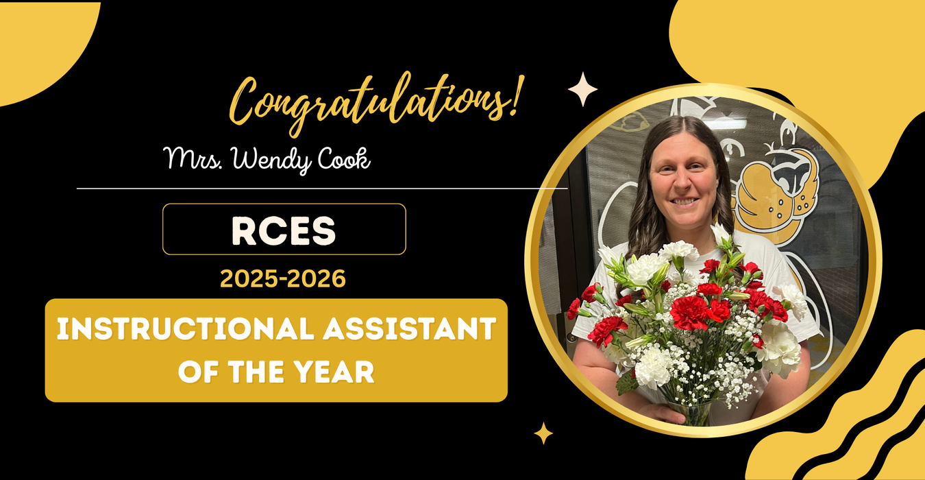 Congratulations banner for Mrs. Wendy Cook, RCES Instructional Assistant of the Year.