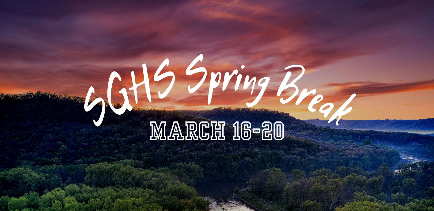 SGHS Spring Break: March 16-20
