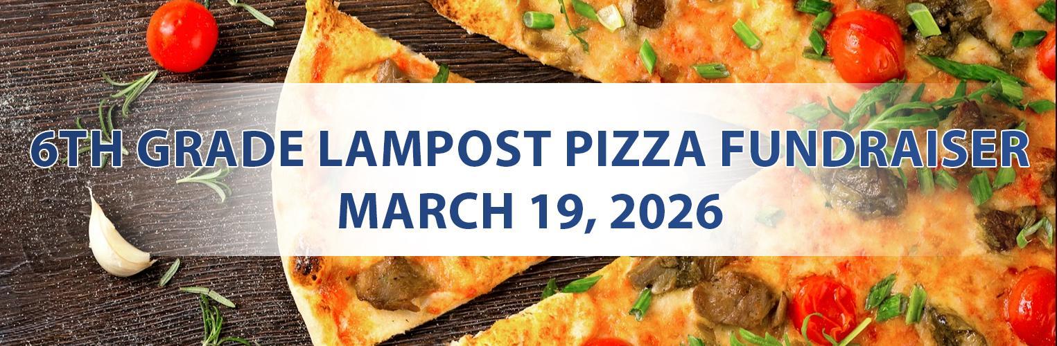 6th Grade Lampost Pizza Fundraiser