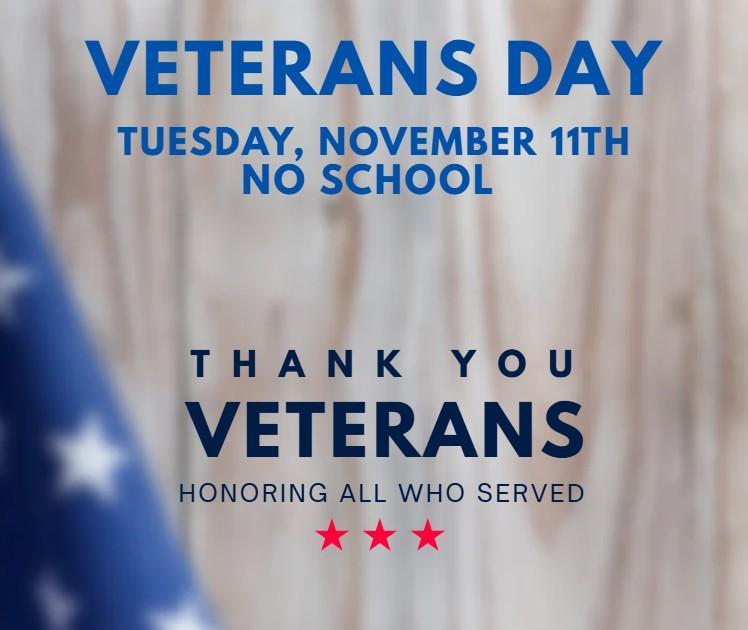 Veterans Day-No School on Tuesday, November 11th