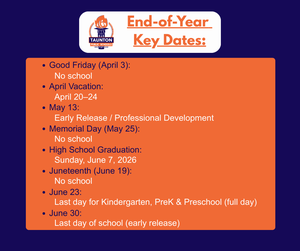 Graphic titled “End-of-Year Key Dates” from Taunton Public Schools. It lists: Good Friday (April 3) – No school; April Vacation – April 20–24; May 13 – Early release and professional development; Memorial Day (May 25) – No school; High School Graduation – Sunday, June 7, 2026; Juneteenth (June 19) – No school; June 23 – Last day for Kindergarten, PreK and Preschool (full day); June 30 – Last day of school (early release).