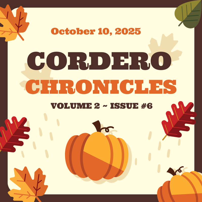 CORDERO CHRONICLES  Volume 2 Issue #6