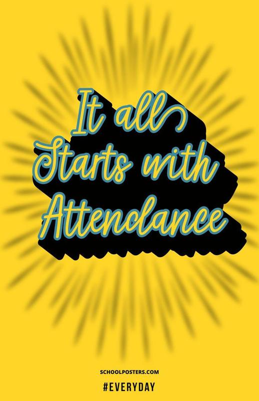 Yellow poster with the message, “It all Starts with Attendance,” displayed over a bright sunburst background.