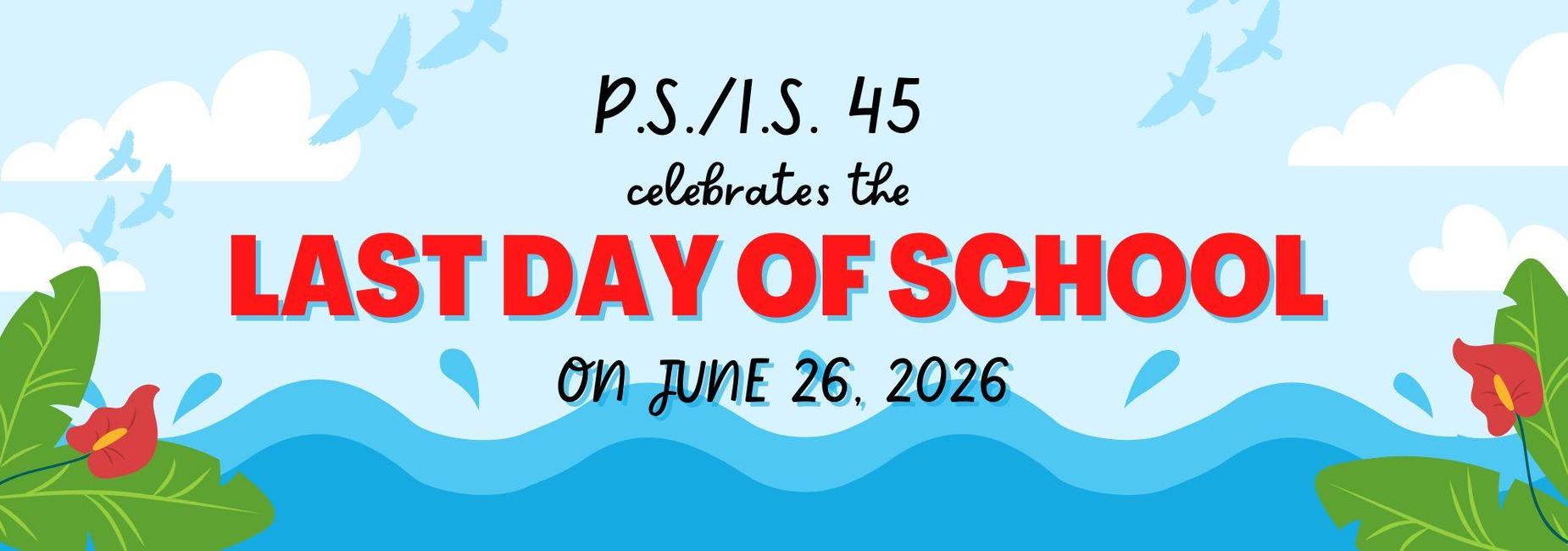 Last Day of School on June 26, 2026