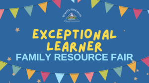 Bright blue background with party flags and text that reads Exceptional Learner Family Resource Fair
