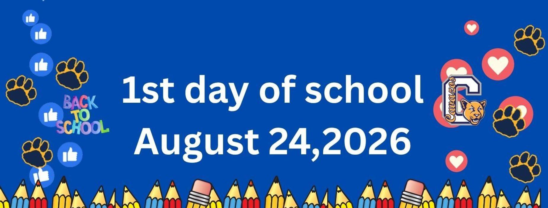 1st day of school is August 24, 2026