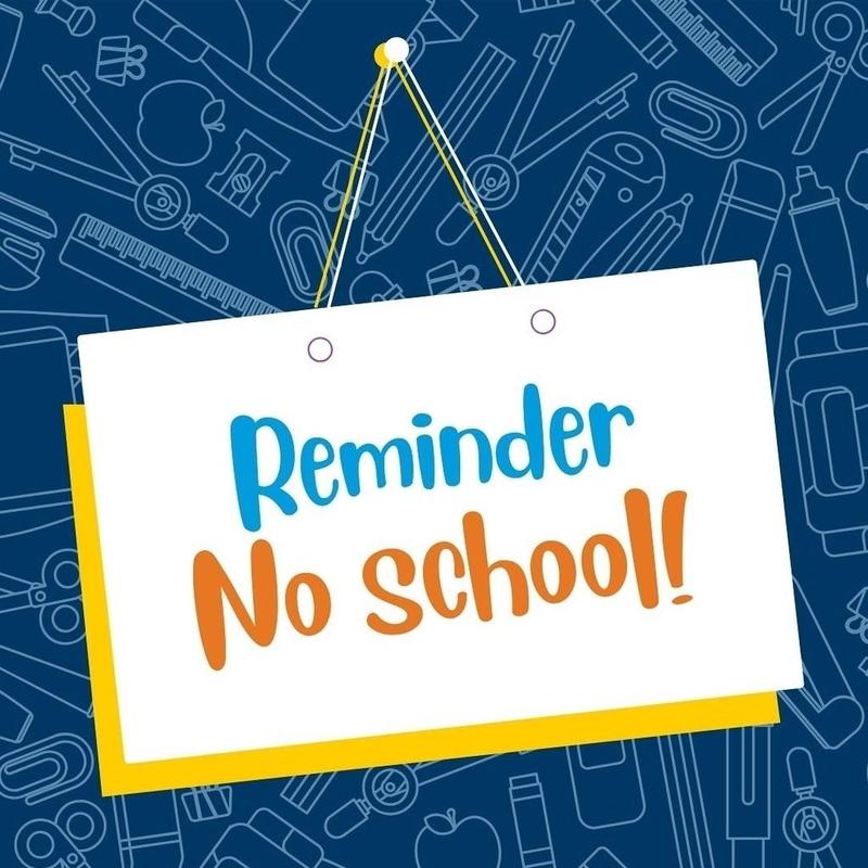 Reminder No School