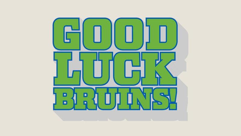 Good Luck Bruins!