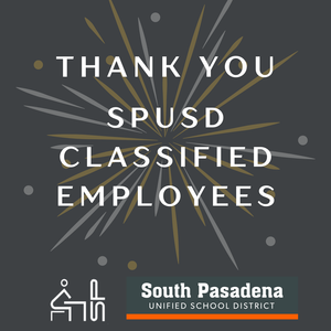 Thank you SPUSD Classified Employees!