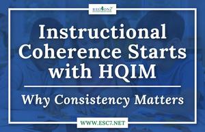 Instructional Coherence Starts with HQIM blog graphic