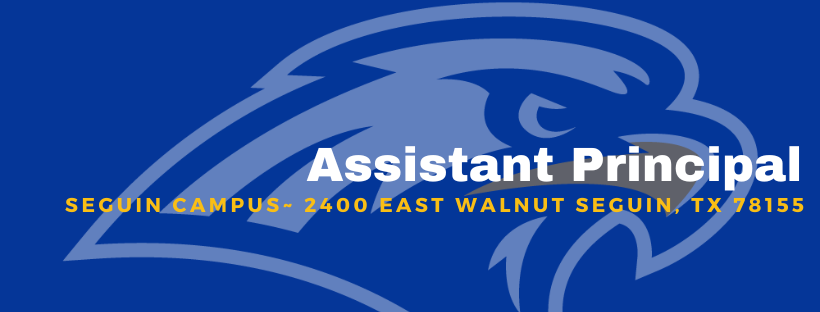 job post for Assistant Principal Seguin Campus