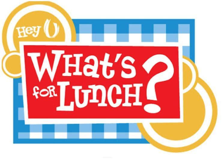 Hey, What's for Lunch?