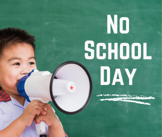 No School Day written in white on a chalkboard with a child and a megaphone