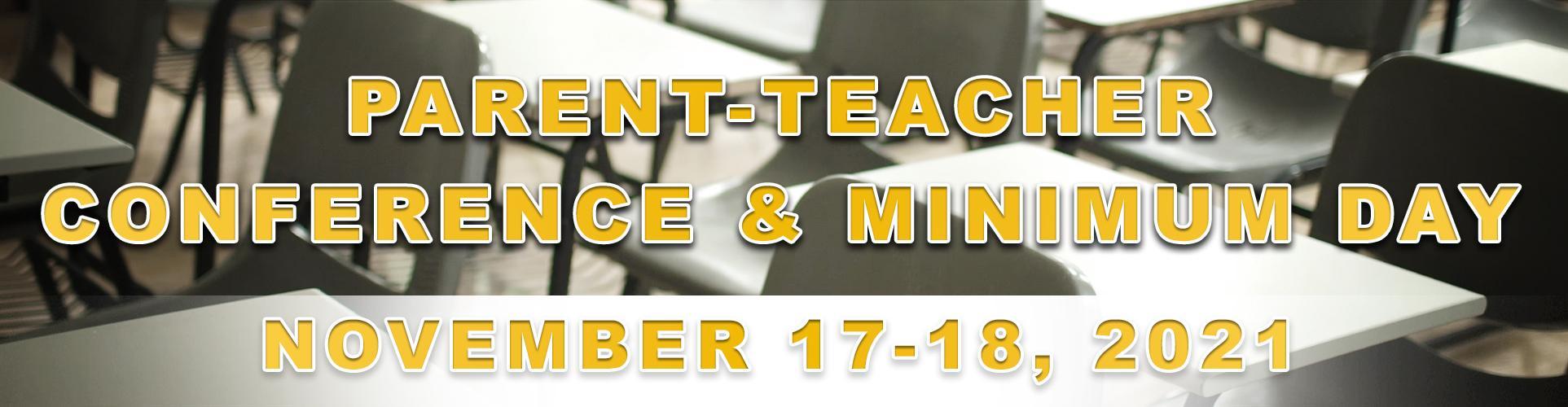 Parent-Teacher Conference & Minimum Day
