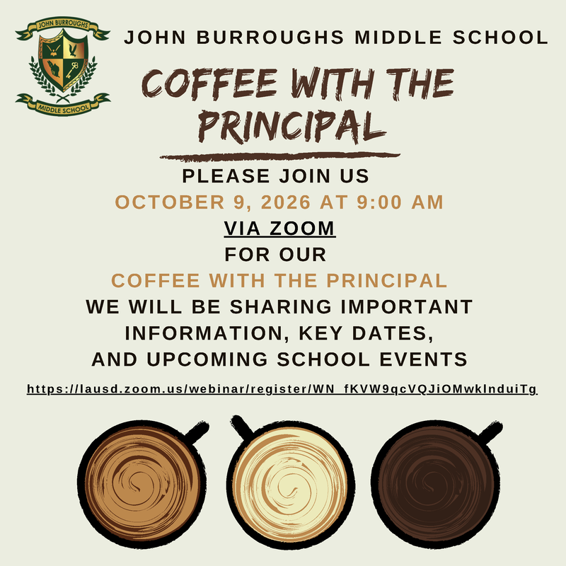 Join us October 9, 2026 at 9am via Zoom for Coffee with the Principal!