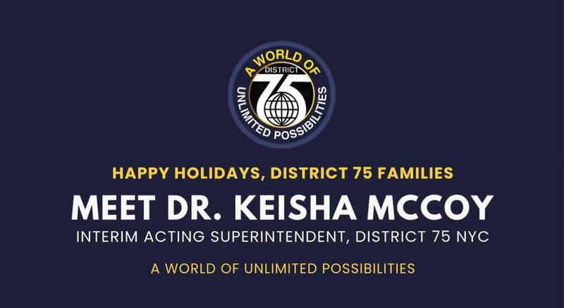 Season's Greetings From District75's Interim Acting Superintendent Dr. Keisha McCoy!