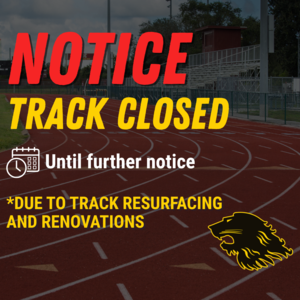 Notice: Track Closed until further notice *Due to resurfacing
