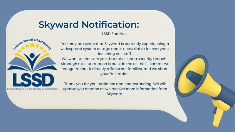 skyward Outage ongoing, we will notify when we hear from Skyward