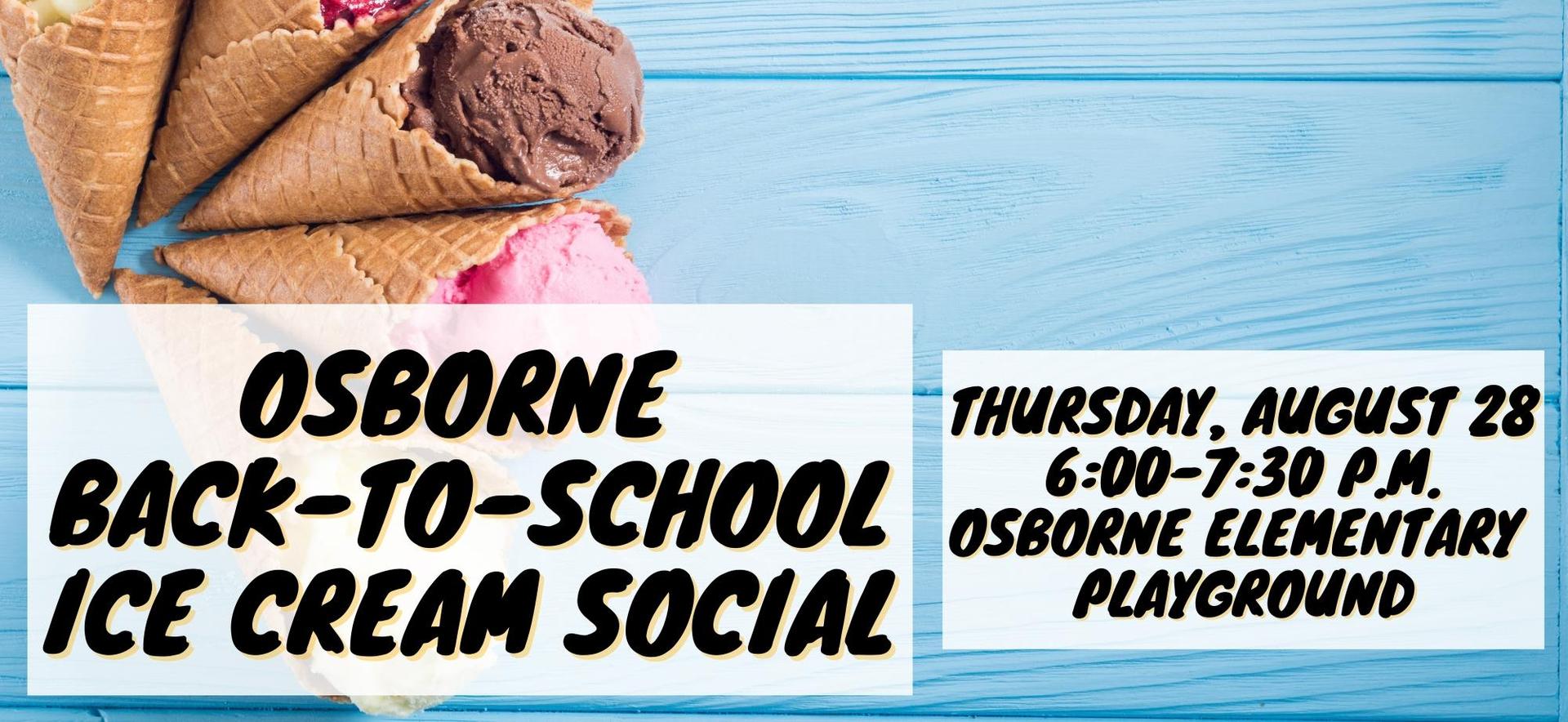 Image announces "Osborne Back-to-School Ice Cream Social" to be held on Thursday, August 28 from 6:00-7:30 p.m. at the Osborne Elementary Playground.