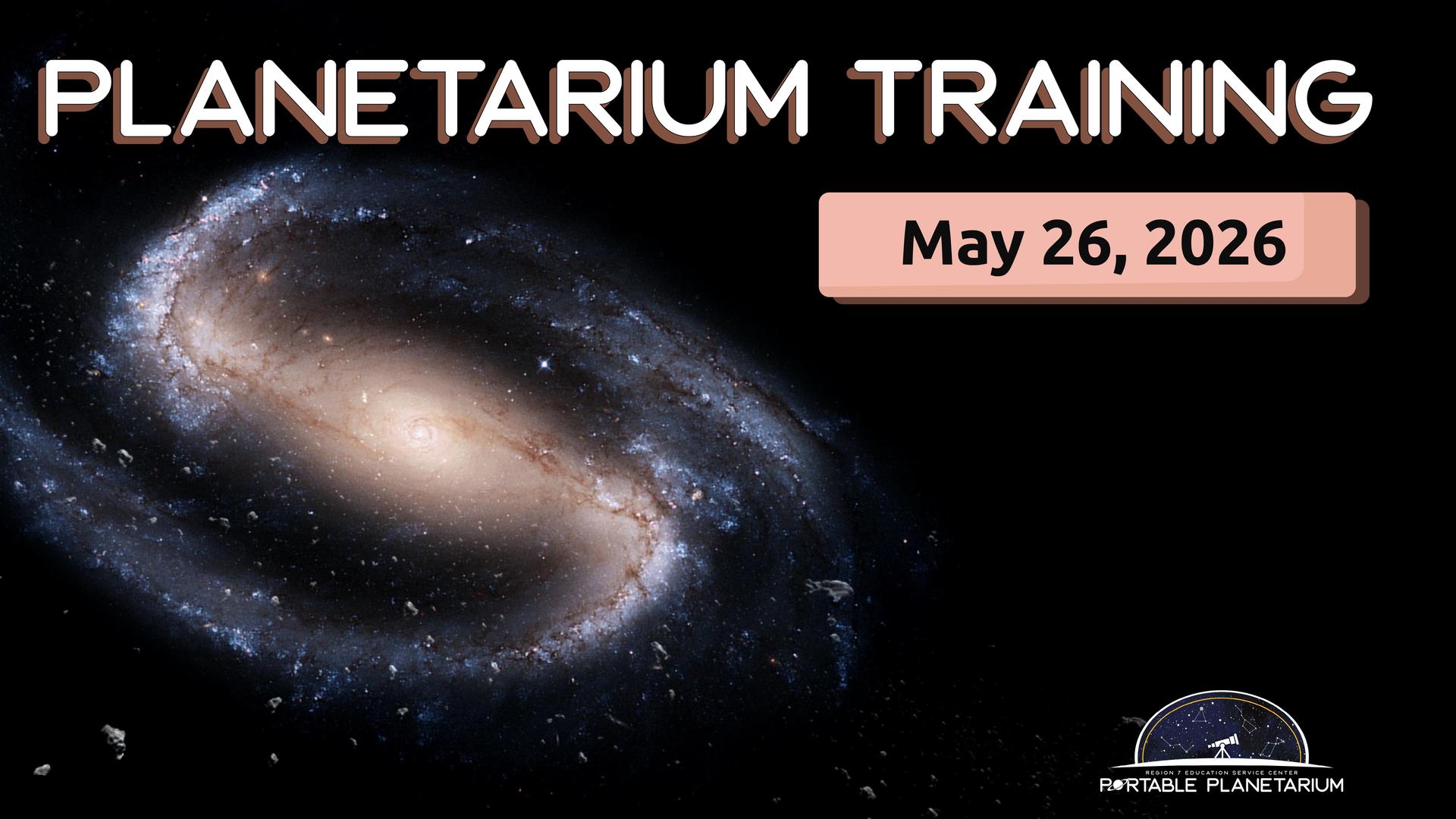 Graphic for Planetarium Training workshop on May 26, 2026.