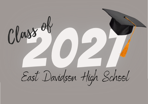 Graphic on a gray background that reads "Class of 2027 East Davidson High School" in black script