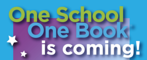 One School, One Book is coming