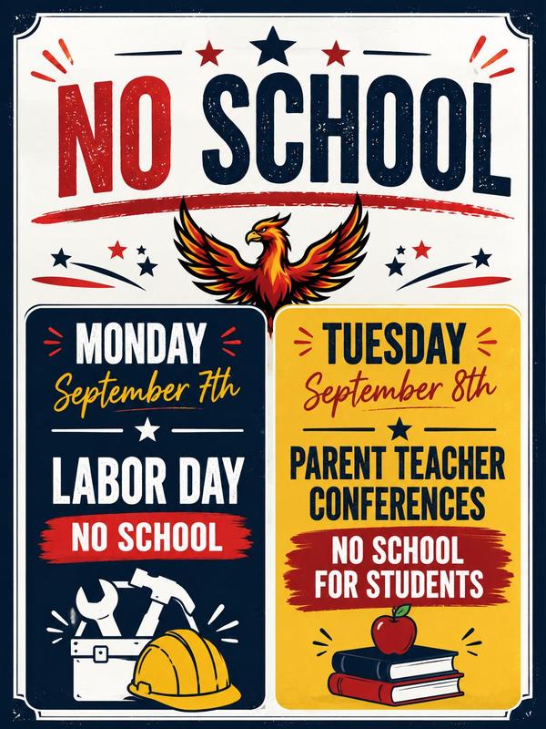 No School Monday 9/7/26 and Tuesday 9/8/26