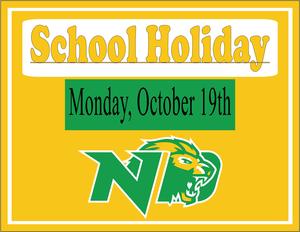 School Holiday Monday, October 19th