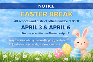 Graphic announcing Easter Break school closures with a blue sky background, text listing April 3 and April 6 as closed dates, and a cartoon bunny with colorful Easter eggs in grass at the bottom.