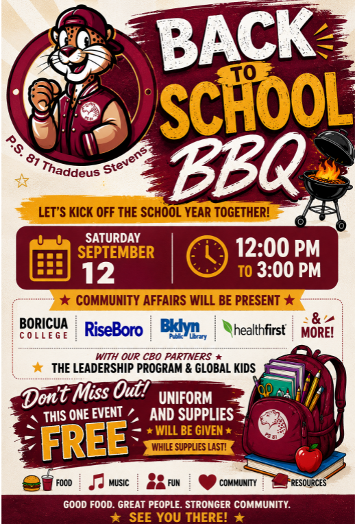 P.S. 81 Back to School BBQ. Saturday, September 12th at 12pm-3pm.
