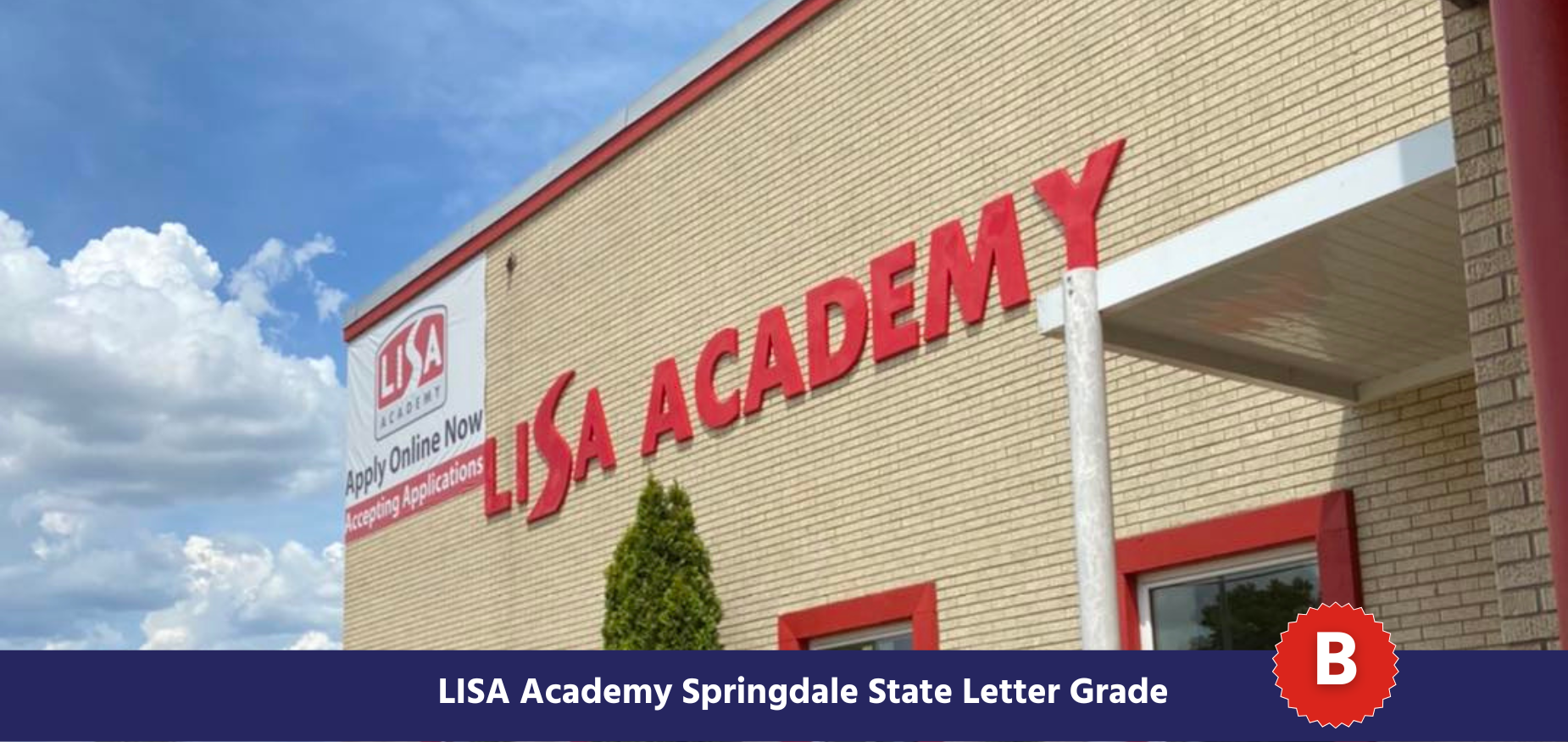 LISA Academy springdale state letter grade
