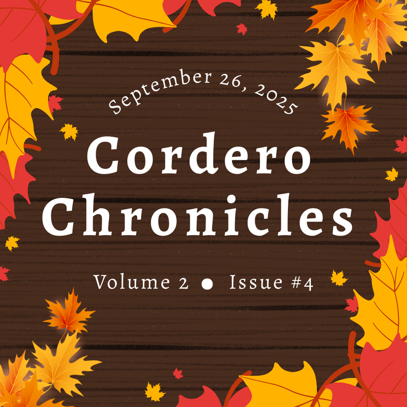 CORDERO CHRONICLES  Volume 2 - Issue #4