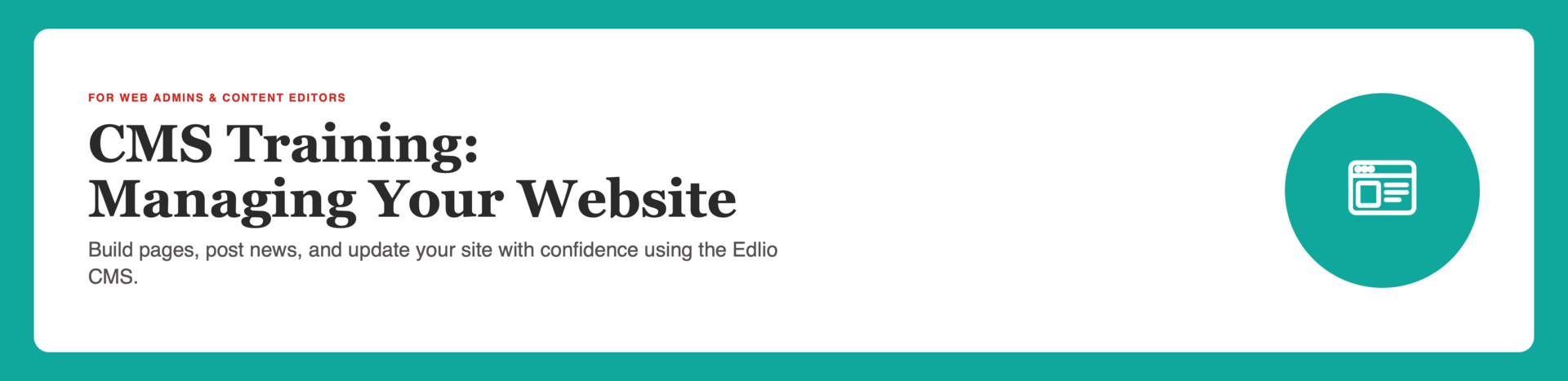 “Section banner: CMS Training, Managing Your Website — build pages, post news, and update your site using the Edlio CMS.”
